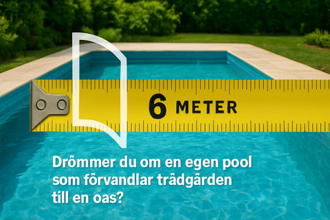 6 Meter Pool Guide 2026: Allt Du Behöver Veta